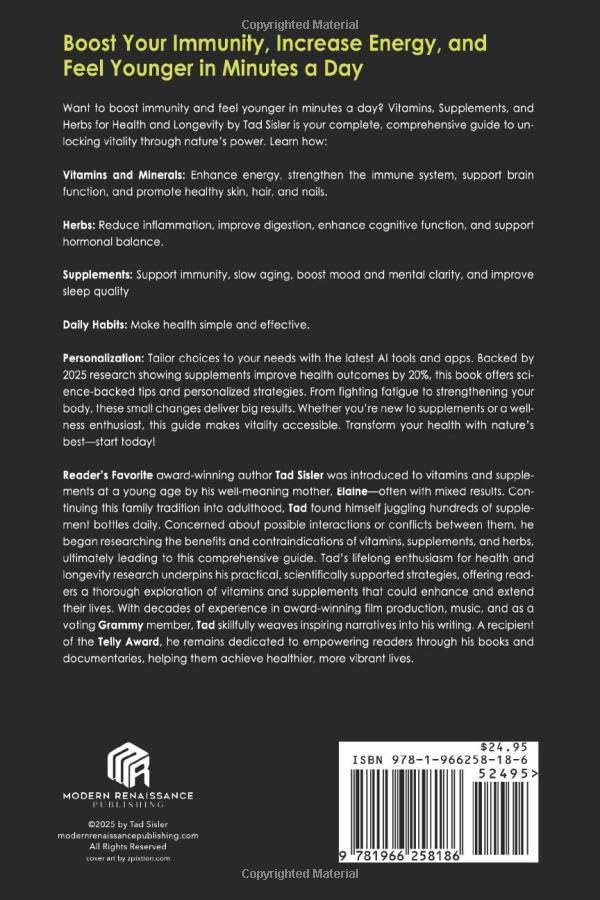 Vitamins, Supplements, and Herbs for Health and Longevity: Boost Your Immunity, Increase Energy, and Feel Younger in Minutes a Day (Health and Longevity Mastery Series)