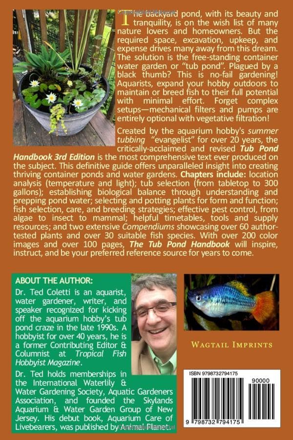 The Tub Pond Handbook: The Comprehensive Guide to Patio Ponds, Container Water Gardens, & Taking Your Aquarium Hobby Outside
