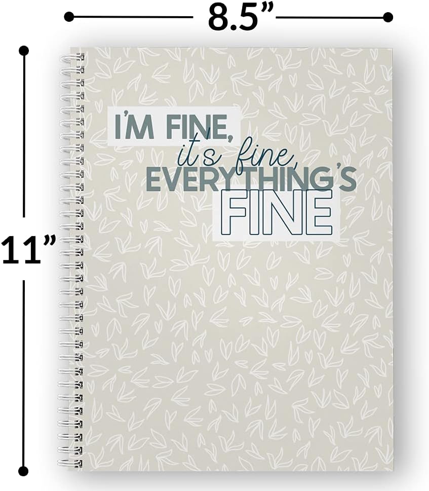 Gotcha Covered Notebooks Softcover Everything Is Fine 8.5" x 11" Snarky Spiral Notebook/Journal, 120 Daily Planner Pages, Durable Gloss Laminated Cover, White Wire-o Spiral. Made in the USA