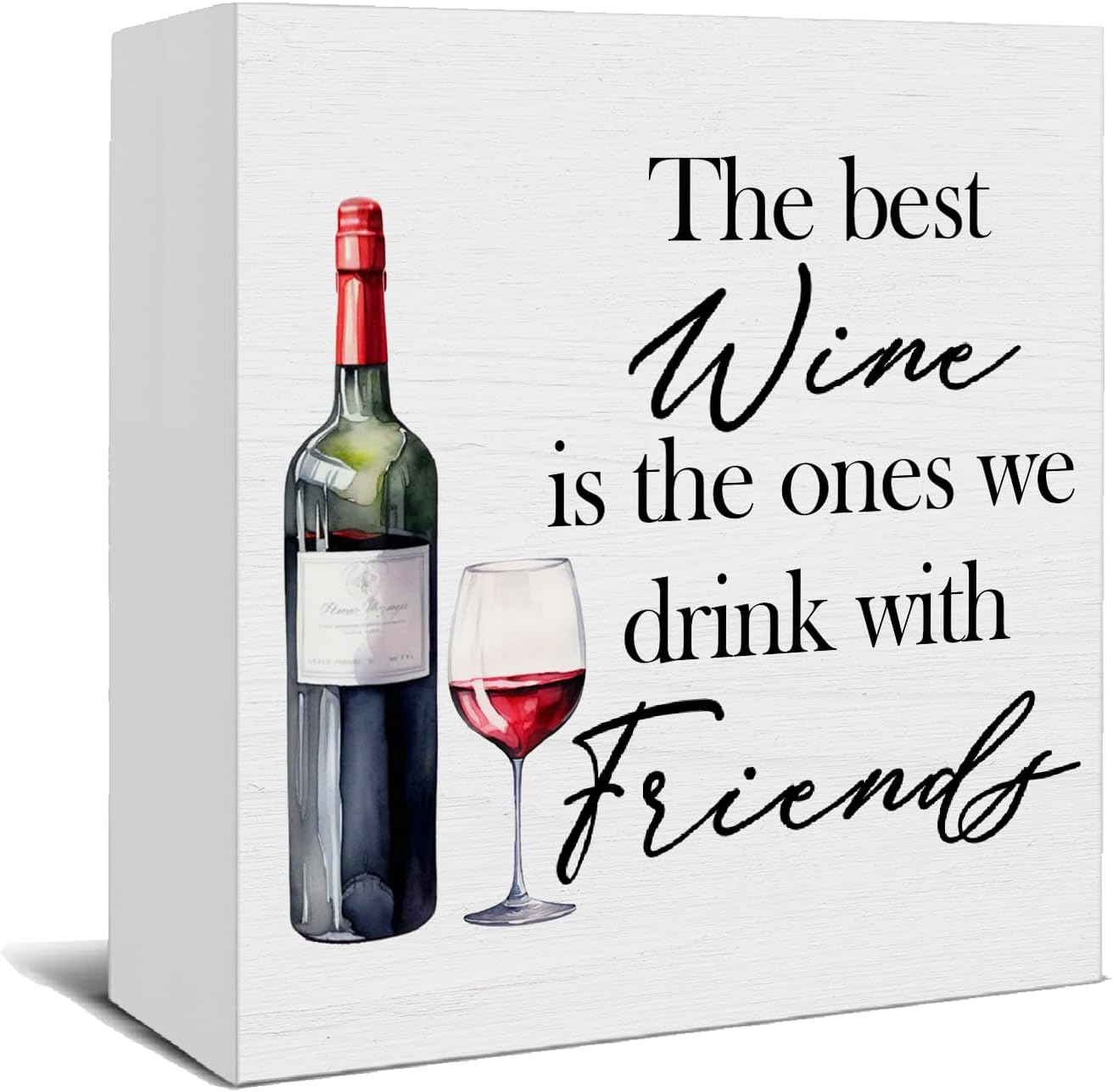 Wine Bar Decor Wooden Box Sign, the Best Wine Is the Ones We Drink with Friend Wood Signs for Bar Cart Pub Home Kitchen Lounge Desk Table Shelf Decor, 5x5 Inch