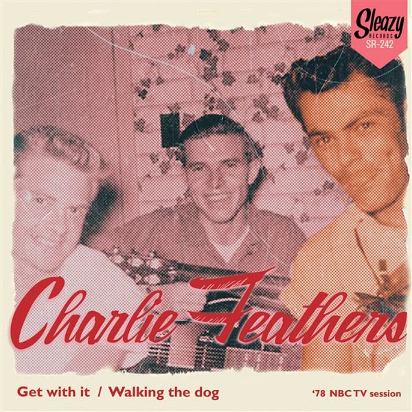 Feathers, Charlie - Get With It/Walking The Dog