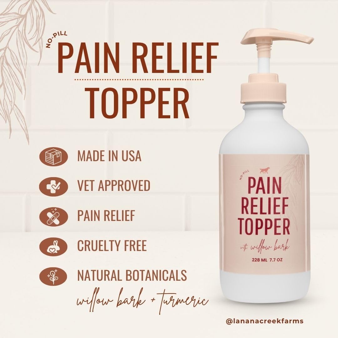Lanana Creek Farms® Pet Pain Relief Topper with Pump - 7.7 Ounces | Tablet-Free Aspirin Food Topper | Safe, Reliable, Innovative | Fast Relief for Your Pet | Made in The USA