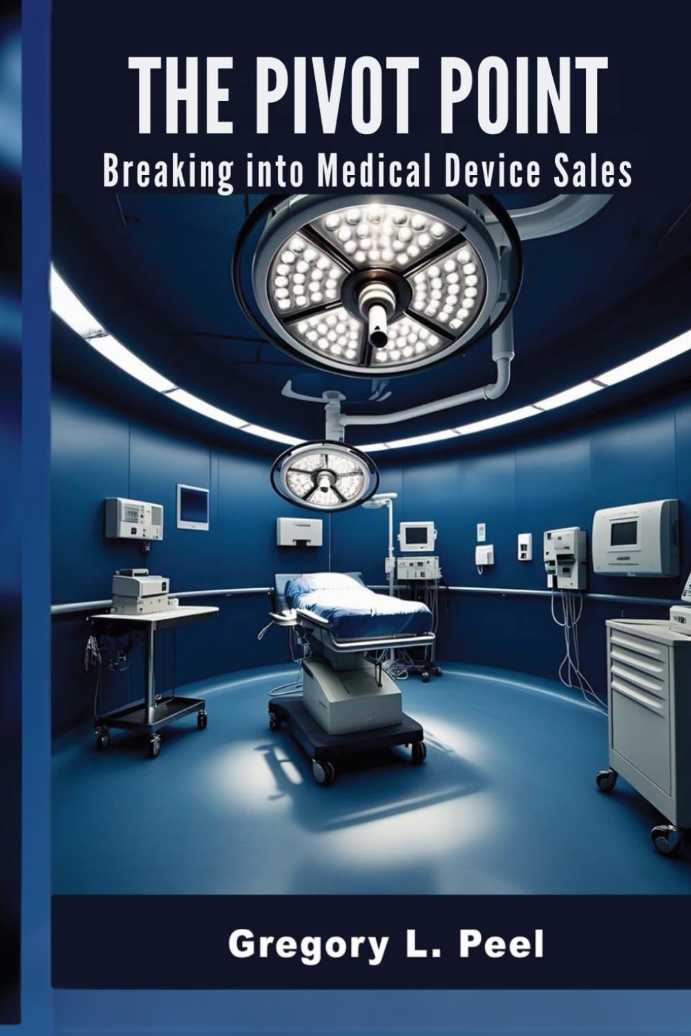 The Pivot Point - Breaking into Medical Device Sales