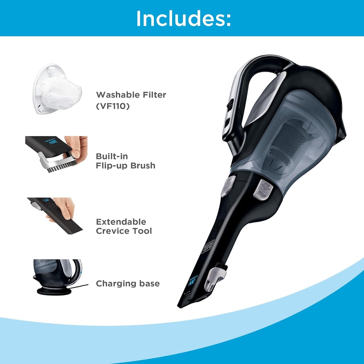 BLACK+DECKER dustbuster 20V Hand Vacuum Cordless Rechargeable, Car Vacuum Portable, Powerful Suction AdvancedClean Hand Vac with Extendible Crevice Tool, Flip-Up Brush and Charging Base (BDH2000L)