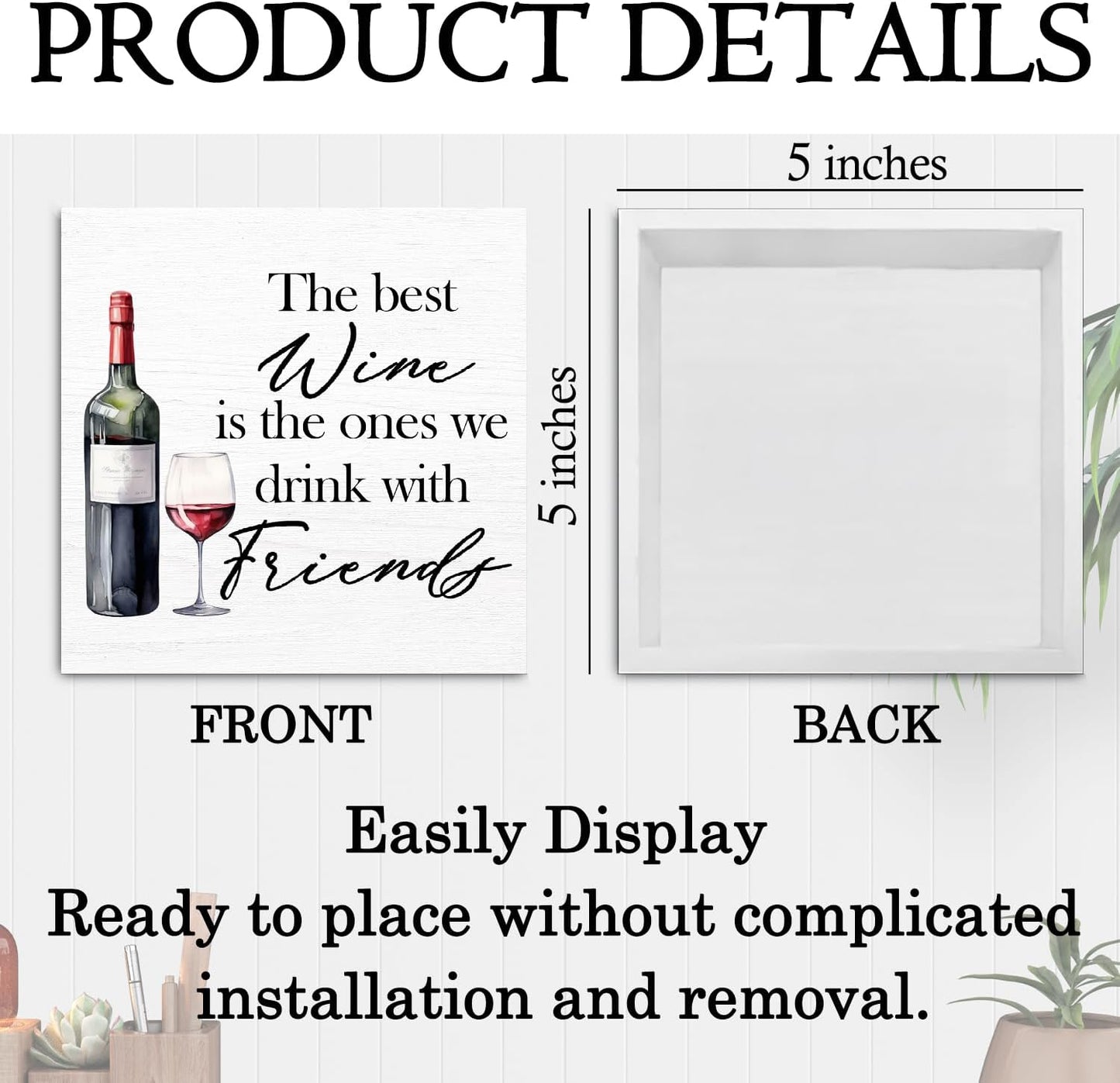 Wine Bar Decor Wooden Box Sign, the Best Wine Is the Ones We Drink with Friend Wood Signs for Bar Cart Pub Home Kitchen Lounge Desk Table Shelf Decor, 5x5 Inch