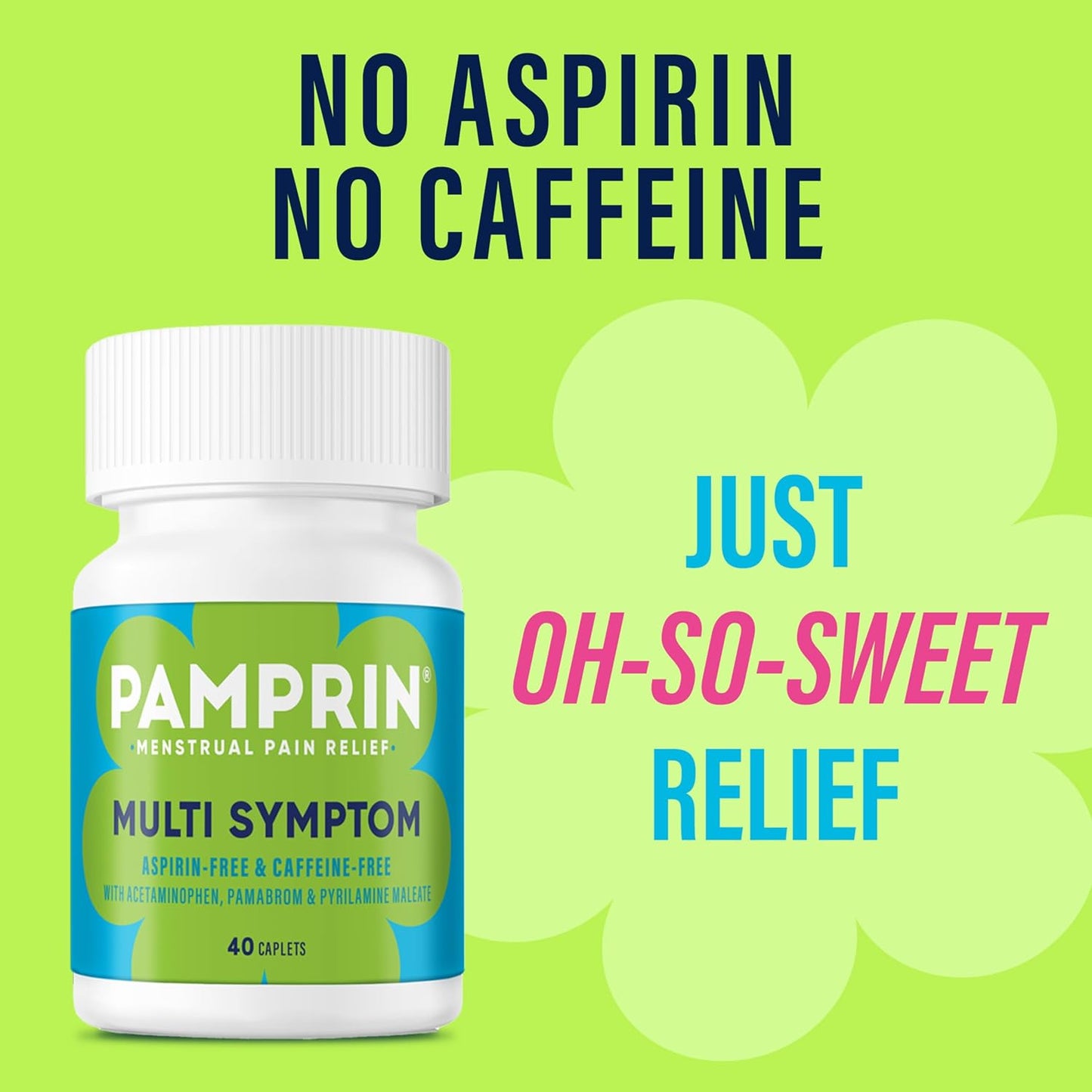 Pamprin Multi-Symptom Formula, with Acetaminophen, Menstrual Period Symptoms Relief including Cramps, Pain, Bloating, and Irritability 40 Caplets